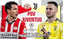 Nhận định PSV Eindhoven vs Juventus (03h00 ngày 20/2): “Lão bà” lì lợm