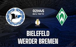 Nhận định Bielefeld vs Werder Bremen 2h45 ngày 26/2 (Cúp QG Đức 2024/25)