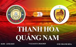 Trực tiếp bóng đá Thanh Hóa vs Quảng Nam link xem V-League 2024/25