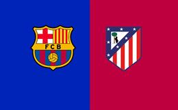 Nhận định Barca vs Atletico Madrid (3h30 ngày 26/2): Nỗ lực giành lợi thế