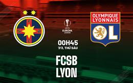 Nhận định bóng đá FCSB vs Lyon 0h45 ngày 7/3 (Europa League 2024/25)