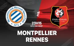 Nhận định bóng đá Montpellier vs Rennes 23h15 ngày 2/3 (Ligue 1 2024/25)