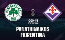 Nhận định Panathinaikos vs Fiorentina (00h45 ngày 7/3): Chuyến hành quân gian khó