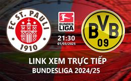 Link trực tiếp St. Pauli vs Dortmund 21h30 ngày 1/3 (Bundesliga 2024/25)