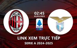 Xem AC Milan vs Lazio 2h45 ngày 3/3/2025 trên ON Football