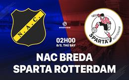 Nhận định NAC Breda vs Sparta Rotterdam 2h00 ngày 8/3 (VĐQG Hà Lan 2024/25)