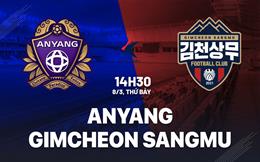 Nhận định Anyang vs Gimcheon Sangmu 14h30 ngày 8/3 (VĐQG Hàn Quốc 2025)