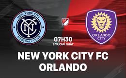 Nhận định New York City FC vs Orlando 7h30 ngày 9/3 (Nhà nghề Mỹ 2025)