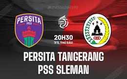 Nhận định Persita Tangerang vs PSS Sleman 20h30 ngày 7/3 (VĐQG Indonesia 2024/25)