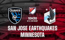 Nhận định San Jose Earthquakes vs Minnesota 10h30 ngày 9/3 (Nhà nghề Mỹ 2024/25)