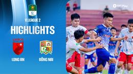 Highlights Long An - Đồng Nai (Hạng nhất Quốc gia 2024/25)