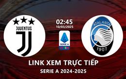 Xem trận đấu Juventus vs Atalanta 2h45 ngày 10/3/2025 trên ON Football