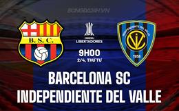 Nhận định Barcelona SC vs Independiente del Valle 9h00 ngày 2/4 (Copa Libertadores 2025)