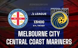 Nhận định Melbourne City vs Central Coast Mariners 13h00 ngày 5/4 (VĐQG Australia 2024/25)