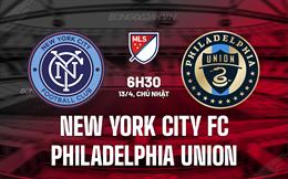 Nhận định New York City FC vs Philadelphia Union 6h30 ngày 13/4 (Nhà nghề Mỹ 2025)