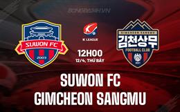 Nhận định Suwon FC vs Gimcheon Sangmu 12h00 ngày 12/4 (VĐQG Hàn Quốc 2025)