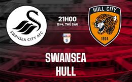 Nhận định bóng đá Swansea vs Hull 21h00 ngày 18/4 (Hạng nhất Anh 2024/25)