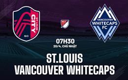 Nhận định St.Louis vs Vancouver Whitecaps 7h30 ngày 20/4 (Nhà nghề Mỹ 2025)
