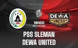 Nhận định PSS Sleman vs Dewa United 19h00 ngày 17/4 (VĐQG Indonesia 2024/25)