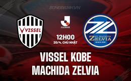 Nhận định Vissel Kobe vs Machida Zelvia 12h00 ngày 20/4 (VĐQG Nhật Bản 2025)