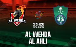Nhận định Al Wehda vs Al Ahli 23h20 ngày 22/4 (VĐQG Saudi Arabia 2024/25)