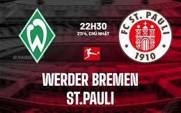 Nhận định Werder Bremen vs St.Pauli 22h30 ngày 27/4 (Bundesliga 2024/25)