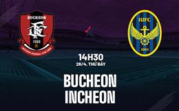 Nhận định bóng đá Bucheon vs Incheon 14h30 ngày 26/4 (Hạng 2 Hàn Quốc 2025)