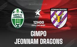Nhận định Gimpo vs Jeonnam Dragons 12h00 ngày 27/4 (Hạng 2 Hàn Quốc 2025)