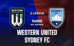 Nhận định Western United vs Sydney FC 14h00 ngày 27/4 (VĐQG Australia 2024/25)