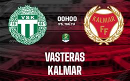 Nhận định bóng đá Vasteras vs Kalmar 0h00 ngày 7/5 (Hạng 2 Thụy Điển 2025)