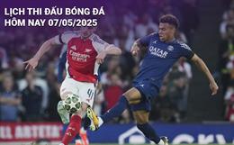 Lịch thi đấu, trực tiếp bóng đá hôm nay 7/5/2025: PSG vs Arsenal