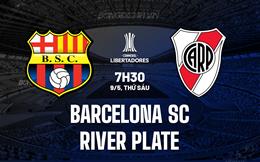 Nhận định Barcelona SC vs River Plate 7h30 ngày 9/5 (Copa Libertadores 2025)