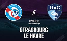 Nhận định Strasbourg vs Le Havre (02h00 ngày 18/5): Giành giật 3 điểm