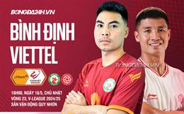 Nhận định Bình Định vs Viettel (18h00 ngày 18/5): Mệnh lệnh phải thắng