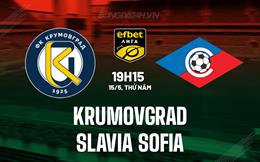 Nhận định Krumovgrad vs Slavia Sofia 19h15 ngày 15/5 (VĐQG Bulgaria 2024/25)
