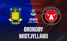 Nhận định Brondby vs Midtjylland 0h00 ngày 20/5 (VĐQG Đan Mạch 2024/25)