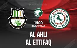 Nhận định Al Ahli vs Al Ettifaq 1h00 ngày 23/5 (VĐQG Saudi Arabia 2024/25)