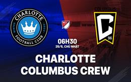 Nhận định Charlotte vs Columbus Crew 6h30 ngày 25/5 (Nhà nghề Mỹ 2025)