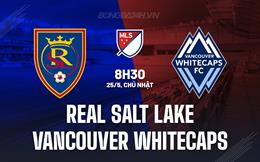 Nhận định Real Salt Lake vs Vancouver Whitecaps 8h30 ngày 25/5 (Nhà nghề Mỹ 2025)