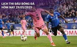 Lịch thi đấu, trực tiếp bóng đá hôm nay 29/5/2025: Inter Miami vs Montreal