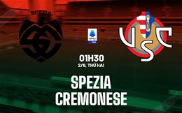 Nhận định Spezia vs Cremonese 1h30 ngày 2/6 (Playoff tham dự giải VĐQG Italia 2025/26)