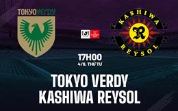 Nhận định Tokyo Verdy vs Kashiwa Reysol 17h00 ngày 4/6 (Cúp Liên đoàn Nhật Bản 2025)