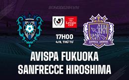 Nhận định Avispa Fukuoka vs Sanfrecce Hiroshima 17h00 ngày 4/6 (Cúp Liên đoàn Nhật Bản 2025)