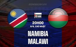 Nhận định - dự đoán Namibia vs Malawi 20h00 ngày 8/6 (COSAFA Cup 2025)