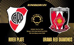 Nhận định River Plate vs Urawa Red Diamonds 2h00 ngày 18/6 (FIFA Club World Cup 2025)