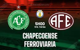 Nhận định Chapecoense vs Ferroviaria 5h00 ngày 17/6 (Hạng 2 Brazil 2025)