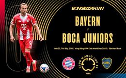 Nhận định Bayern Munich vs Boca Juniors (08h00 ngày 21/6): Chốt vé đi tiếp