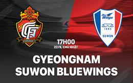 Nhận định Gyeongnam vs Suwon Bluewings 17h00 ngày 22/6 (Hạng 2 Hàn Quốc 2025)