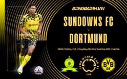 Nhận định Mamelodi Sundowns vs Dortmund (23h00 ngày 21/6): Vượt khó được không?