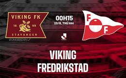 Nhận định bóng đá Viking vs Fredrikstad 0h15 ngày 23/6 (VĐQG Na Uy 2025)